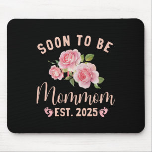 Soon To Be Grandma Est 2025 Mommom Pregnancy Annou Mouse Mat
