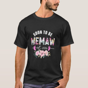 Soon to be Grandma Est 2026 Gifts New Memaw Baby P T-Shirt