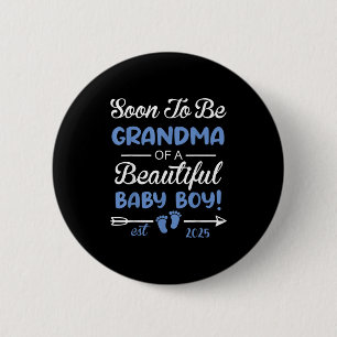 Soon To Be Grandma Of Beautiful Baby Boy Reveal  6 Cm Round Badge