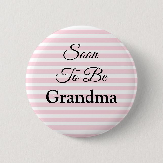 Soon to Be Grandma Pink Striped Baby Shower 6 Cm Round Badge (Front)