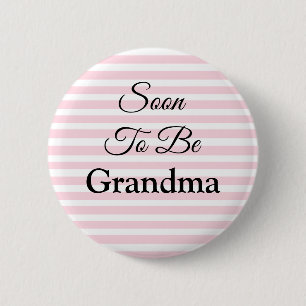 Soon to Be Grandma Pink Striped Baby Shower 6 Cm Round Badge