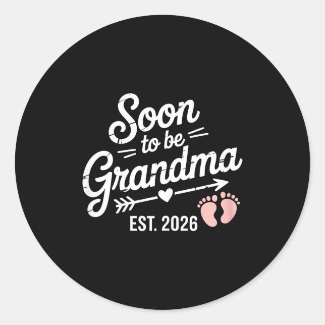 Soon To Be Grandma Pregnancy Announcement Est 2026 Classic Round Sticker (Front)
