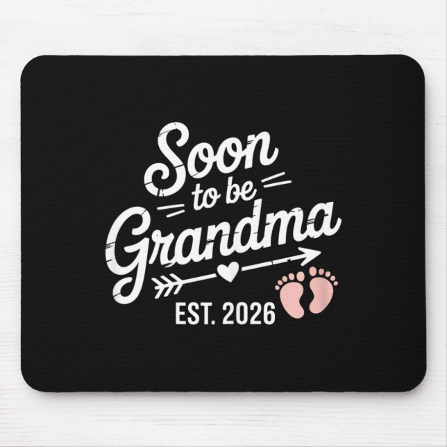 Soon To Be Grandma Pregnancy Announcement Est 2026 Mouse Mat (Front)