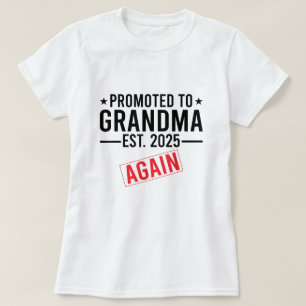 Soon to Be Grandma Promoted to Grandma Again 2025 T-Shirt