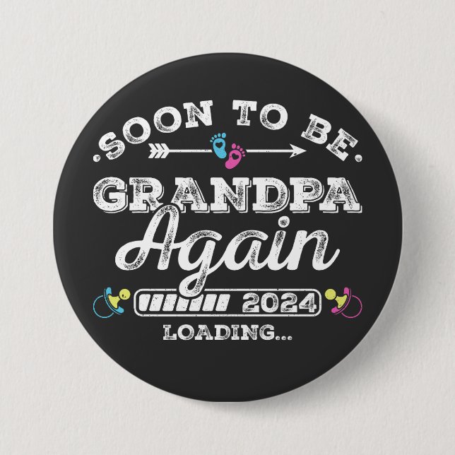 Soon to Be Grandpa Again 2024 Loading Round 7.5 Cm Round Badge (Front)