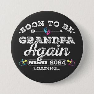 Soon to Be Grandpa Again 2024 Loading Round 7.5 Cm Round Badge