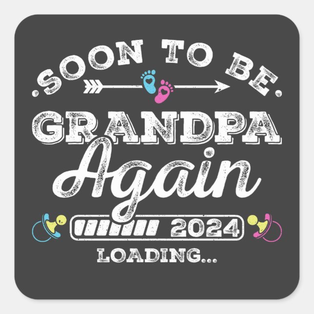 Soon to Be Grandpa Again 2024 Loading Square Sticker (Front)