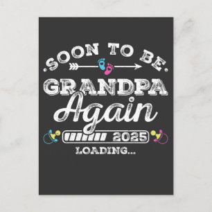 Soon to Be Grandpa Again 2025 Loading Postcard