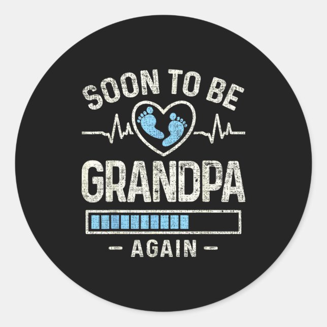 Soon To Be Grandpa Again Expecting Baby Promoted G Classic Round Sticker (Front)