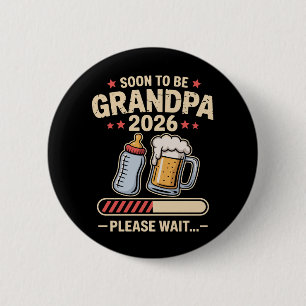 Soon to Be Grandpa Est 2026 Baby Announcement 6 Cm Round Badge