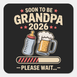 Soon to Be Grandpa Est 2026 Baby Announcement  Square Sticker