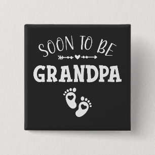 Soon to Be Grandpa Promoted to Grandpa Square 15 Cm Square Badge