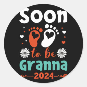Soon To Be Granna 2024 Promoted To Granna Classic Round Sticker