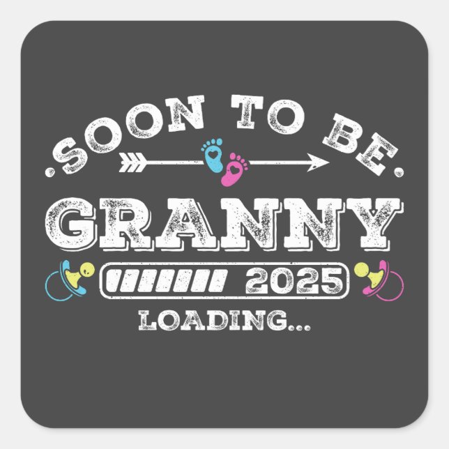 Soon to Be Granny 2025 Loading Square Sticker (Front)