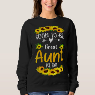 Soon To Be Great Aunt 2023 Sunflower Mother's Day Sweatshirt