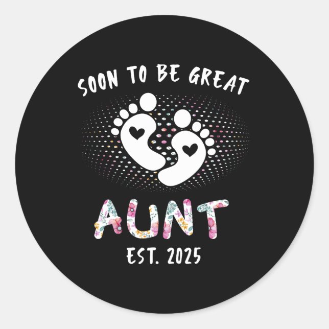 Soon To Be Great Aunt 2025 New Ba  Classic Round Sticker (Front)