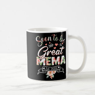 Soon To Be Great Mema Est 2026 First Time New Gran Coffee Mug