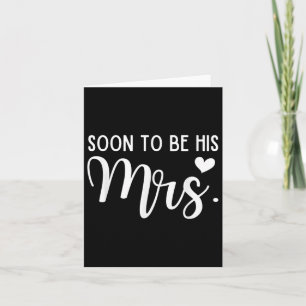 Soon To Be His Mrs Bride & Groom Matching Coup Card