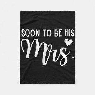 Soon To Be His Mrs Bride & Groom Matching Coup Fleece Blanket