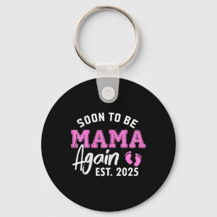 Soon To Be Mama Again 2025 New Mum Pregnancy Annou Key Ring