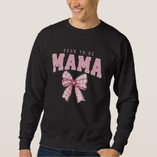 Soon To Be Mama Coquette Bow Baby Announcement Rev Sweatshirt