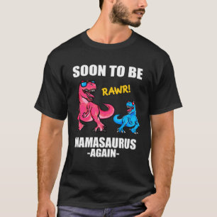 Soon To Be Mamasaurus Mama Dinosaur Baby Pregnanc T-Shirt