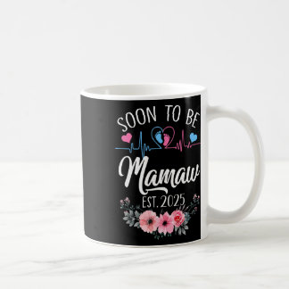 Soon To Be Mamaw 2025 First Time Pregnancy Announc Coffee Mug