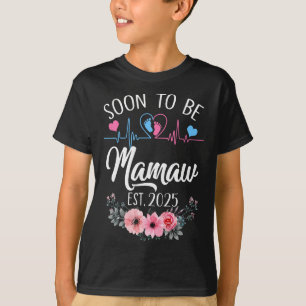 Soon To Be Mamaw 2025 First Time Pregnancy Announc T-Shirt