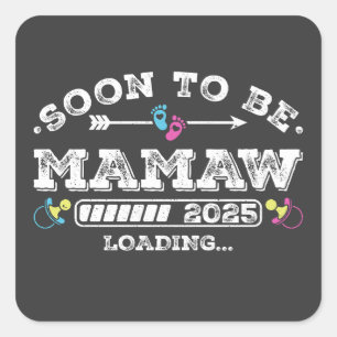 Soon to Be Mamaw 2025 Loading Square Sticker