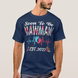 Soon To Be Mawmaw Est 2022 Pregnancy Announcement T-Shirt