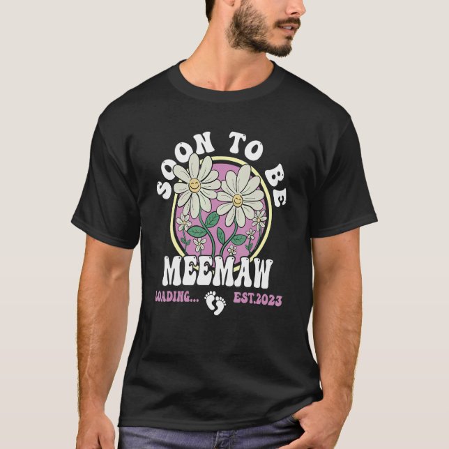 Soon to be Meemaw 2023 Mother's Day For New Mom T-Shirt (Front)