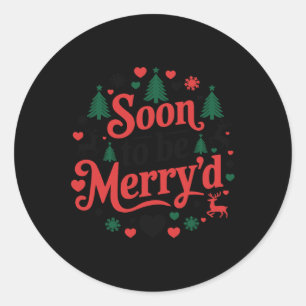 Soon To Be Merryd Christmas Engaged Couple Matchin Classic Round Sticker