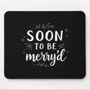 Soon To Be Merryd Christmas Engaged Couple Matchin Mouse Mat
