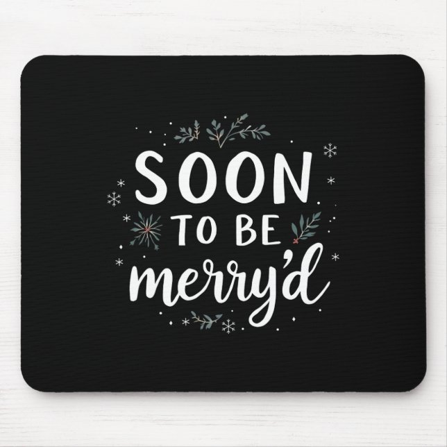 Soon To Be Merryd Christmas Engaged Couple Matchin Mouse Mat (Front)