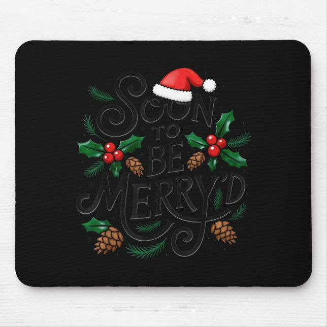 Soon To Be Merry'd Christmas Engaged Fiance Santa  Mouse Mat (Front)