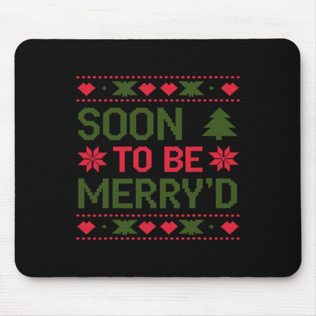 Soon To Be Merry'd Engaged Couples Christmas  Mouse Mat (Front)