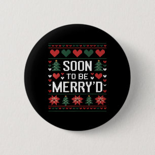Soon To Be Merry'd Engaged Couples Matching Ugly C 6 Cm Round Badge