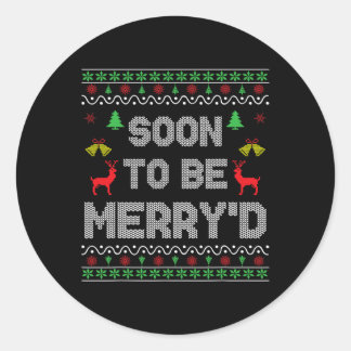 Soon To Be Merry'd Engaged Couples Matching Ugly C Classic Round Sticker