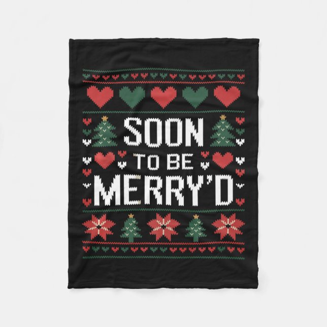 Soon To Be Merry'd Engaged Couples Matching Ugly C Fleece Blanket (Front)