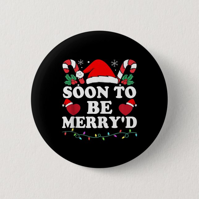 Soon To Be Merry'd Engaged Matching Couples Christ 6 Cm Round Badge (Front)