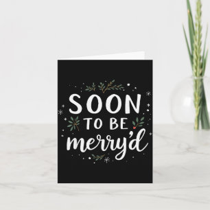 Soon To Be Merry'd Funny Engaged Couples Matching  Card