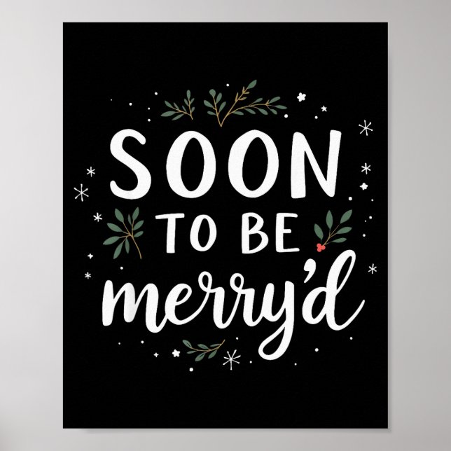 Soon To Be Merry'd Funny Engaged Couples Matching  Poster (Front)