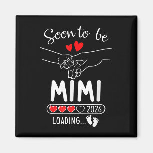 Soon To Be Mimi 2026 Loading Pregnancy Announcemen Magnet