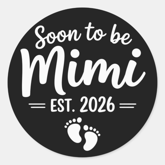 Soon To Be Mimi 2026 Pregnancy Announcement New  Classic Round Sticker (Front)