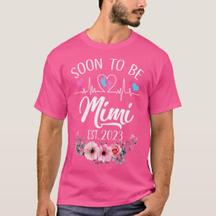 Soon To Be Mimi Est 2023 Floral Pregnancy Announce T-Shirt