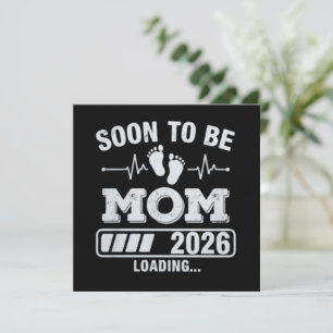 Soon to Be Mom 2026 Loading Pregnancy Announcement