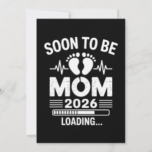 Soon To Be Mom 2026 Loading Pregnancy Announcement