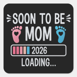 Soon to Be Mom 2026 Loading Pregnancy Announcement Square Sticker
