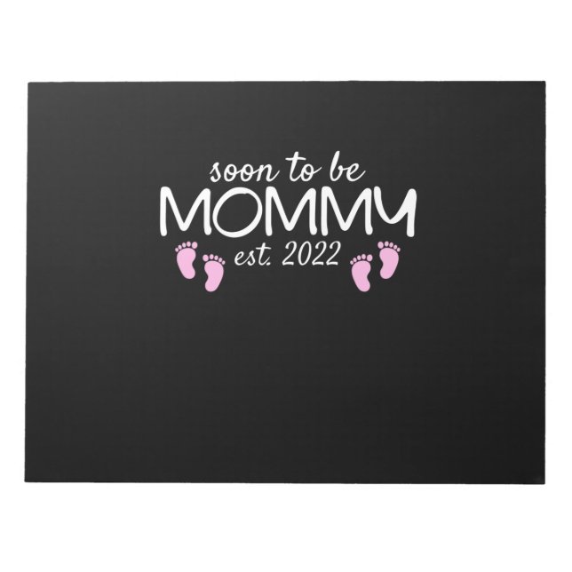 Soon To Be Mommy 2022 Mother's Day First Time Notepad (Front)