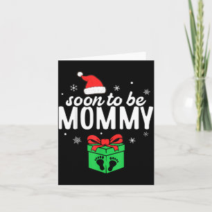 Soon To Be Mommy Christmas Funny Pregnancy Announc Card